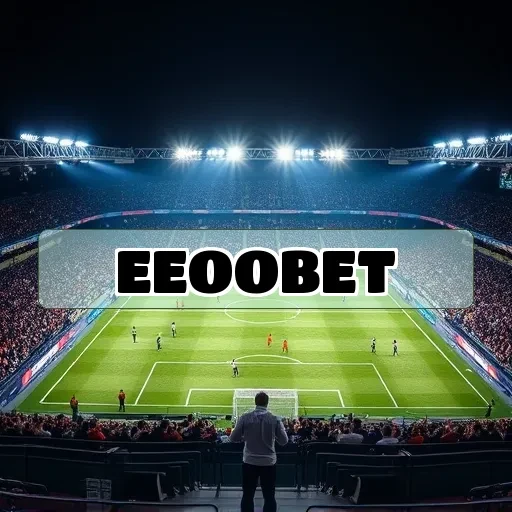 eeoobet Apostas esportivas